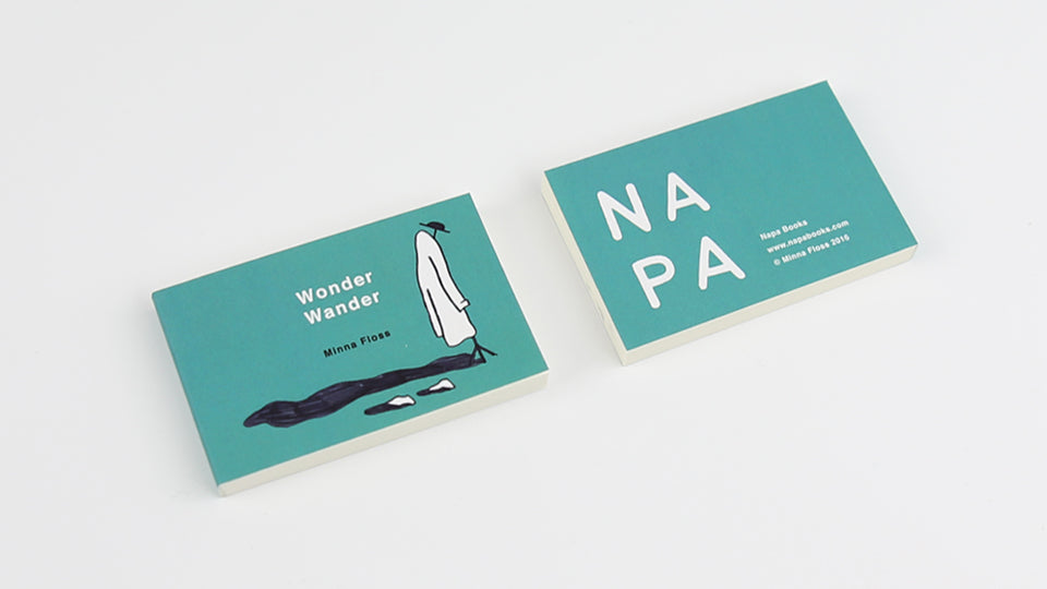 WONDER WANDER - Flipbook by Minna Floss, 2016. Published by Napa Books.