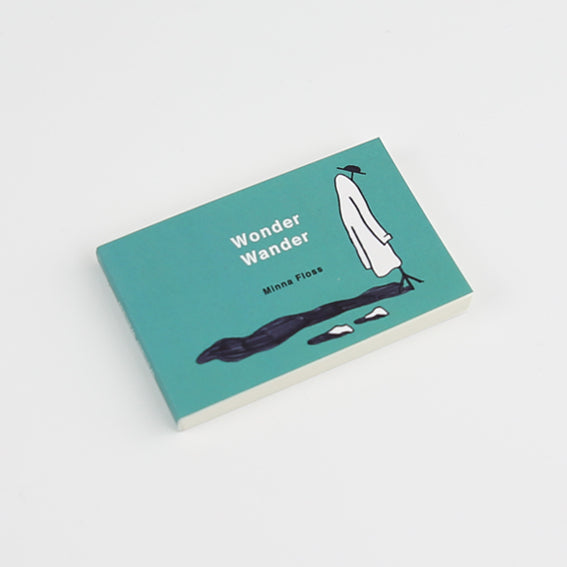 WONDER WANDER - Flipbook by Minna Floss, 2016. Published by Napa Books.